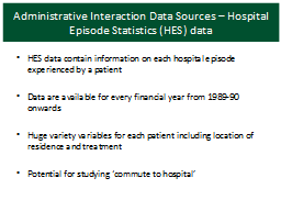 Administrative Interaction Data Sources – Hospital Episode Statistics (HES) data
