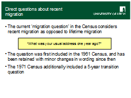 Direct questions about recent migration