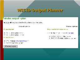 WICID Output Planner