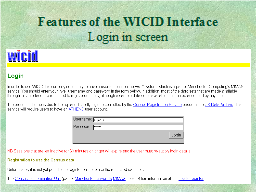 Features of the WICID Interface Login in screen