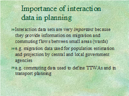 Importance of interaction data in planning