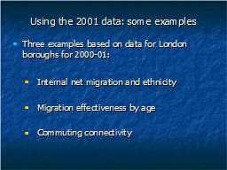 Using the 2001 data: some examples 