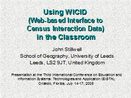 Using WICID  (Web-based Interface to  Census Interaction Data)  in the Classroom