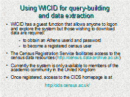 Using WICID for query-building  and data extraction