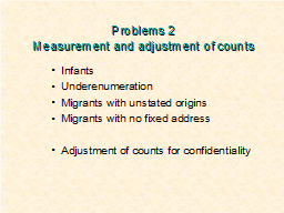 Problems 2 Measurement and adjustment of counts 