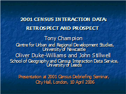 2001 CENSUS INTERACTION DATA: RETROSPECT AND PROSPECT 