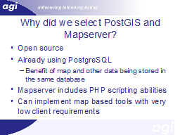 Why did we select PostGIS and Mapserver?