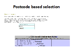Postcode based selection