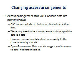 Changing access arrangements